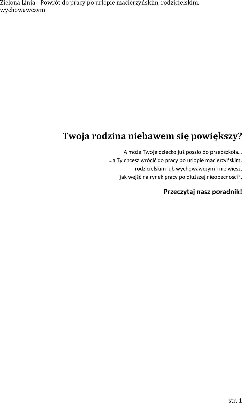 wrócić do pracy po urlopie macierzyńskim, rodzicielskim lub i