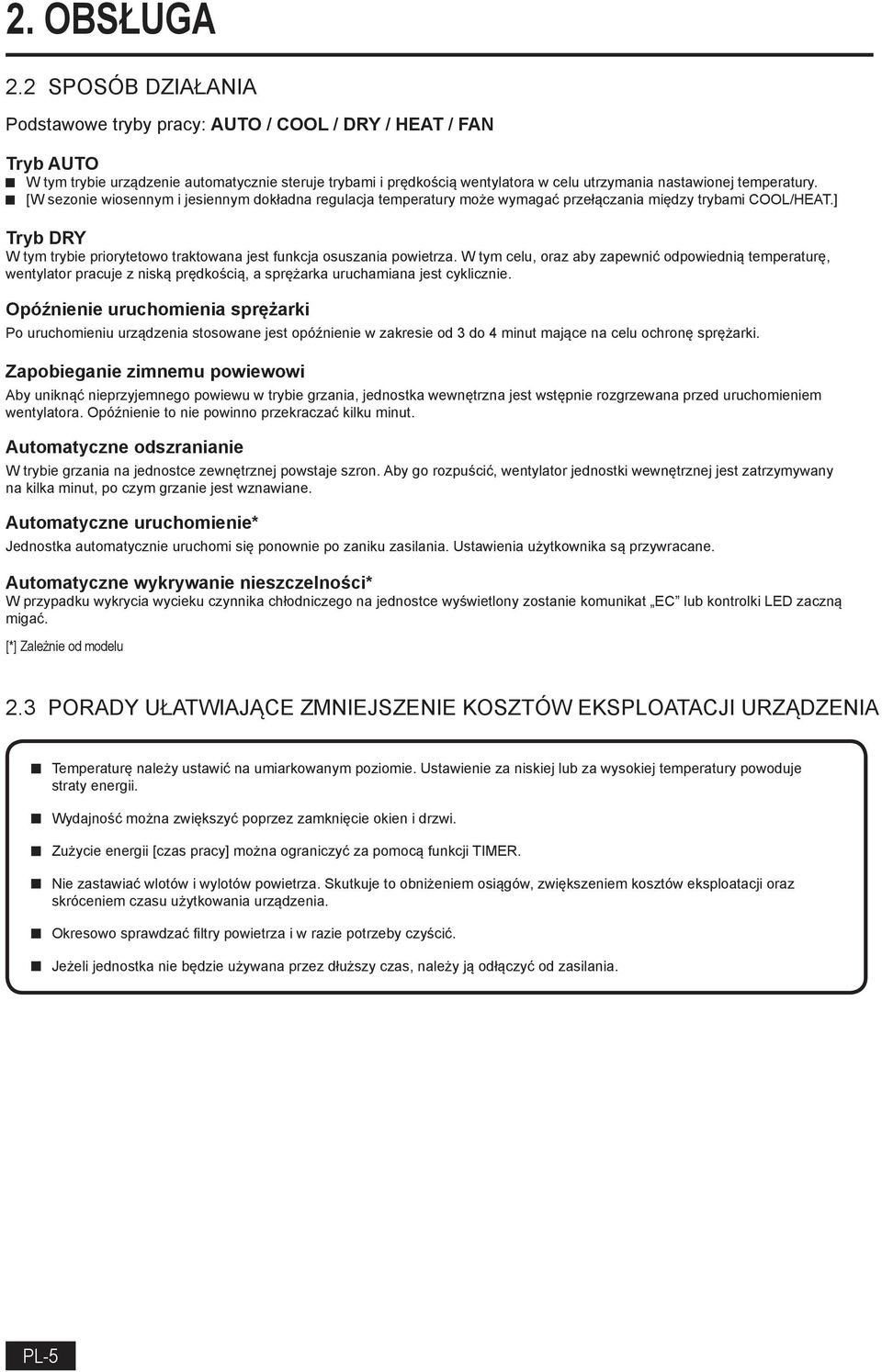 temperatury. [W sezonie wiosennym i jesiennym dokładna regulacja temperatury może wymagać przełączania między trybami COOL/HEAT.