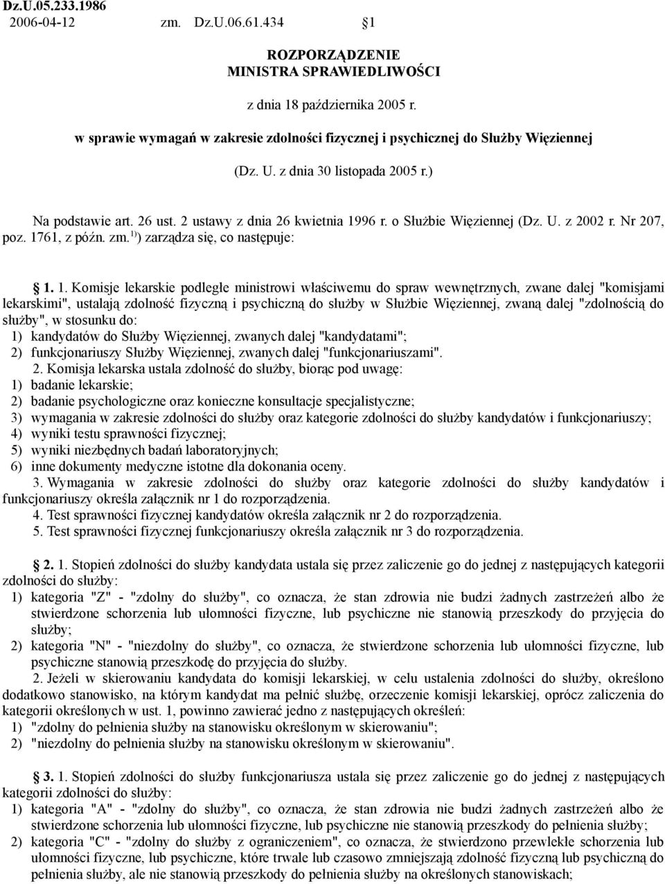 96 r. o Służbie Więziennej (z. U. z 2002 r. r 207, poz. 17