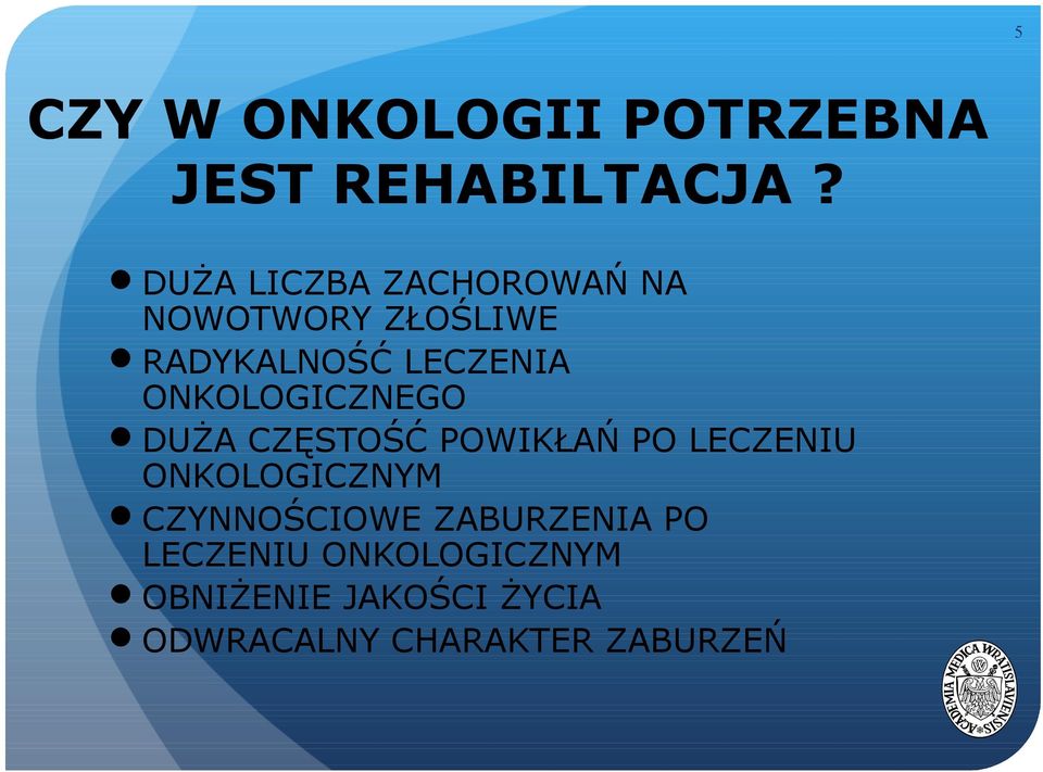 ONKOLOGICZNEGO DUŻA CZĘSTOŚĆ POWIKŁAŃ PO LECZENIU ONKOLOGICZNYM