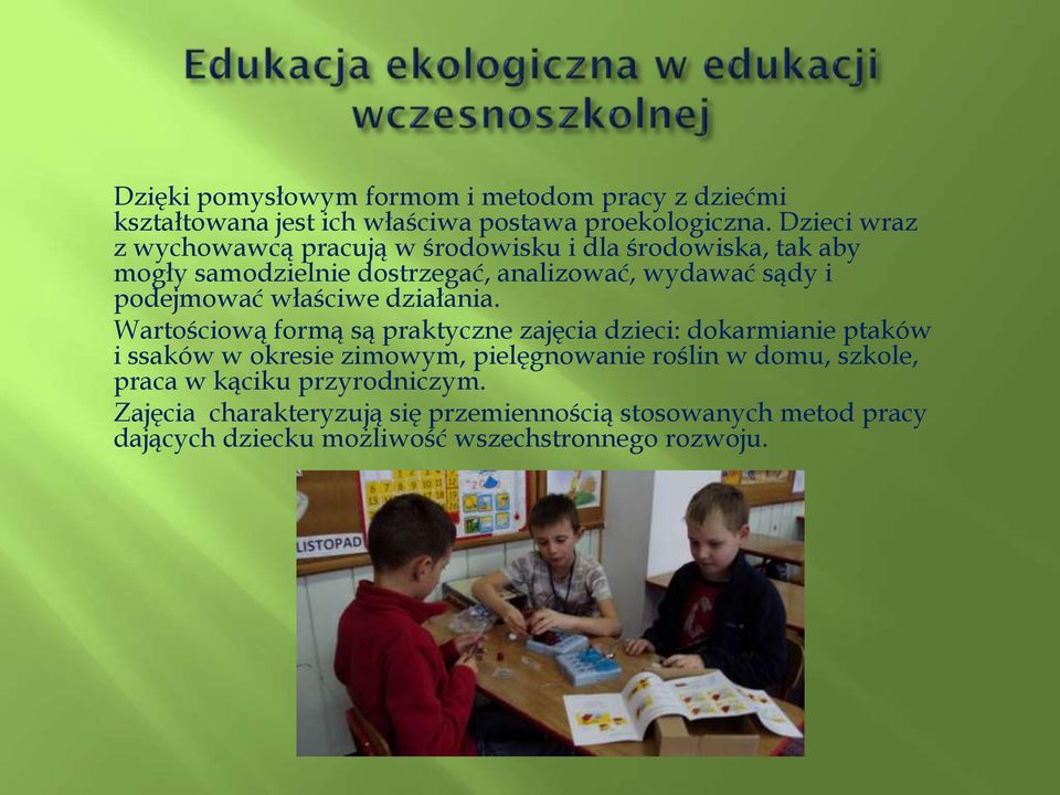 podejmować właściwe działania.