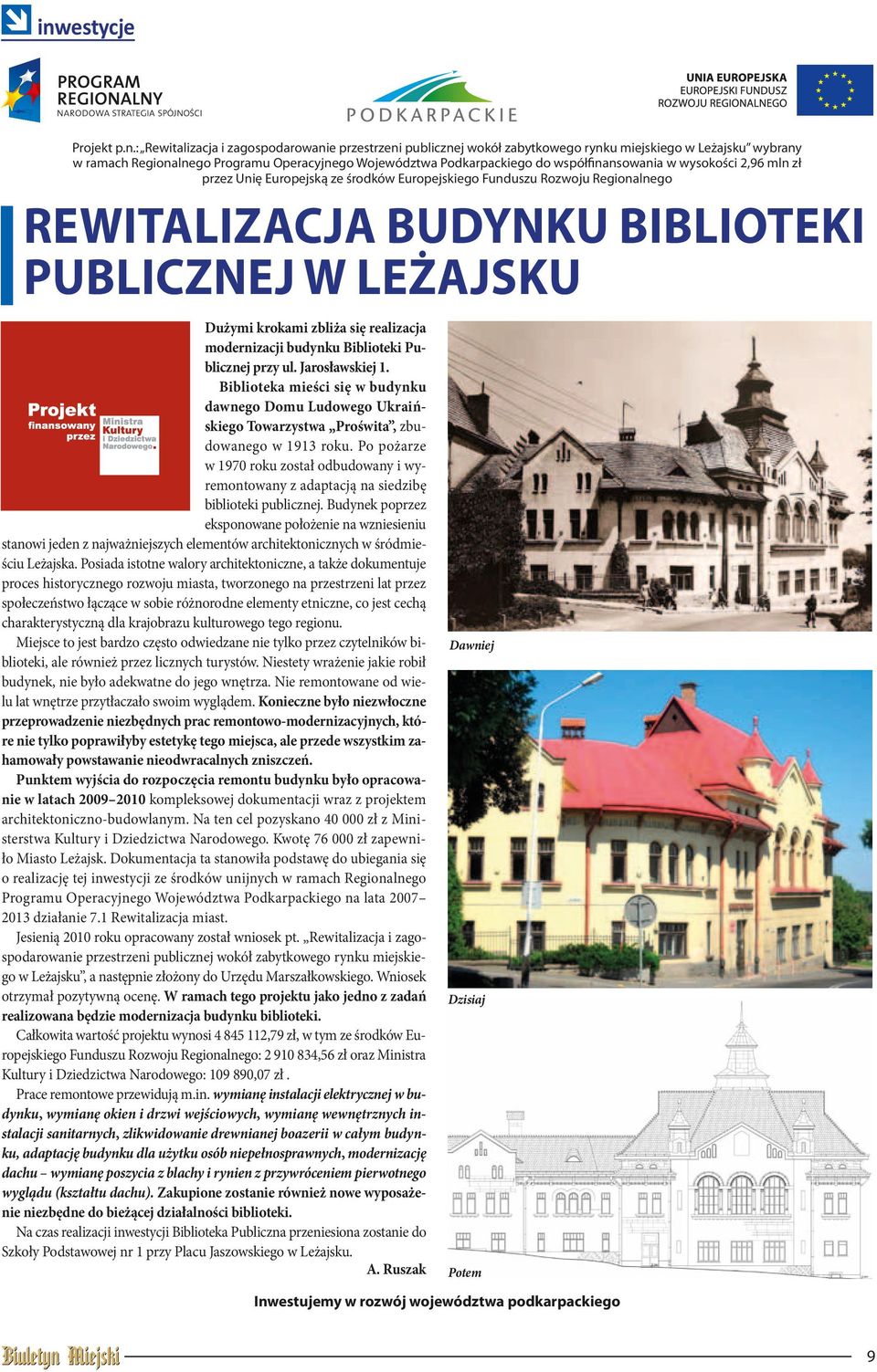 krokami zbliża się realizacja modernizacji budynku Biblioteki Publicznej przy ul. Jarosławskiej 1.