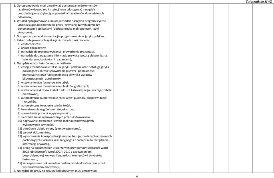 Dostępność pełnej dokumentacji oprogramowania w języku polskim, 6.