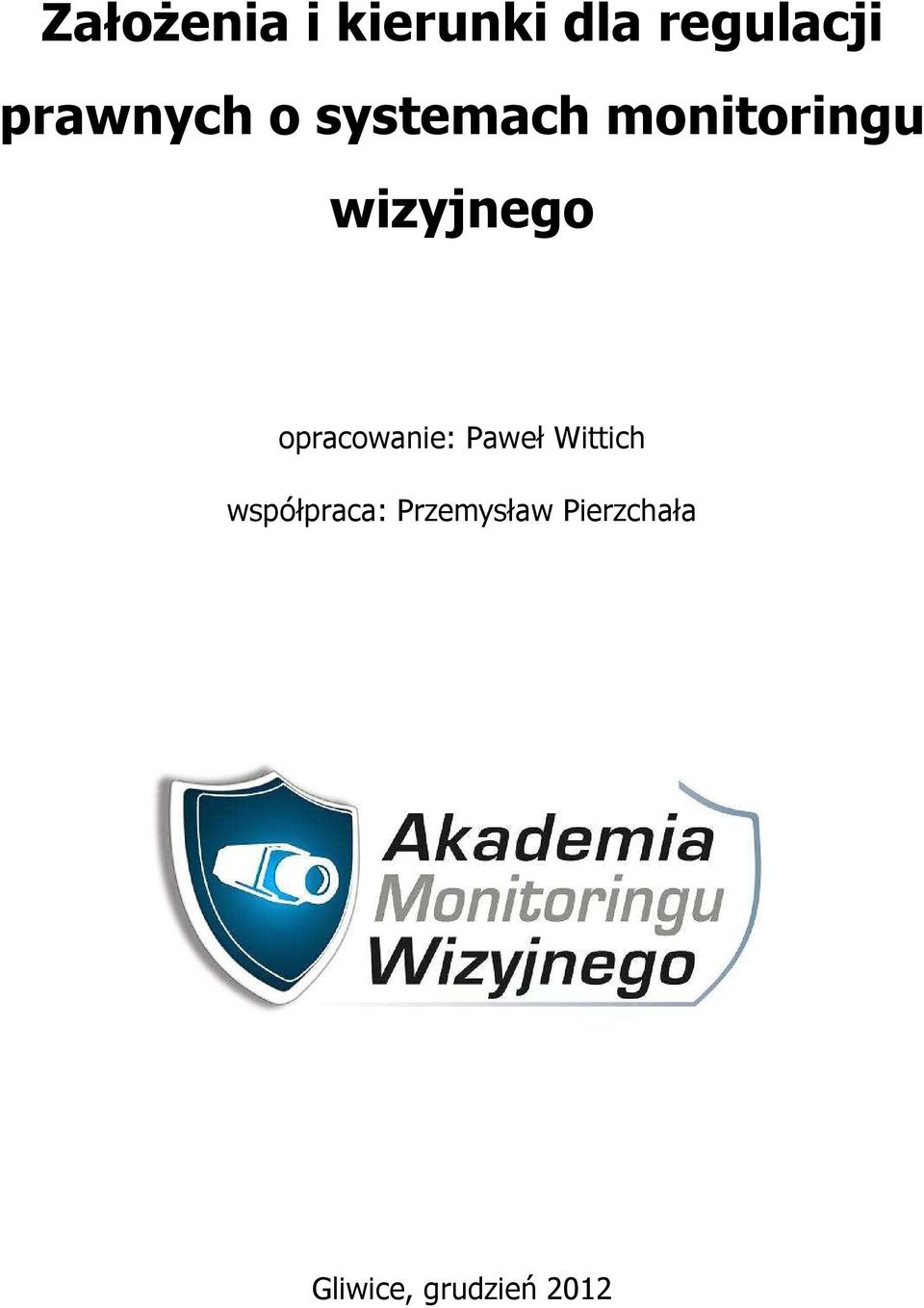wizyjnego opracowanie: Paweł Wittich