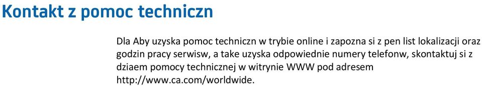 serwisw, a take uzyska odpowiednie numery telefonw, skontaktuj si z