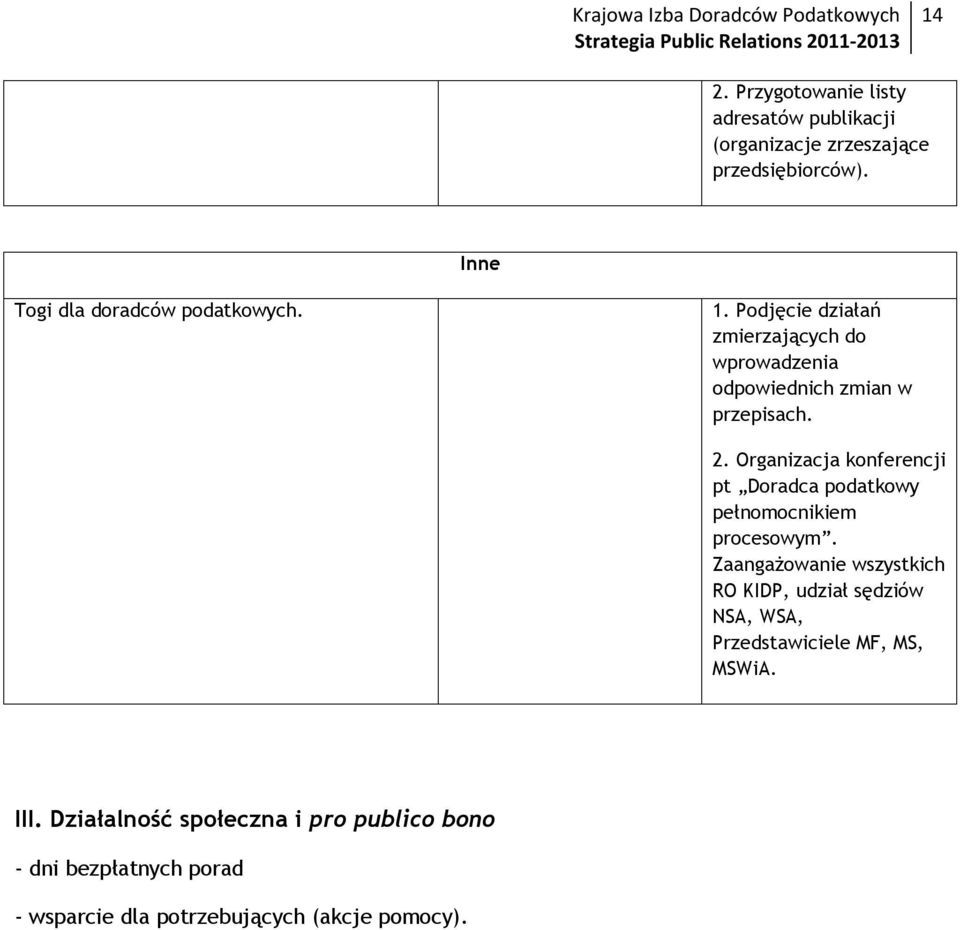 Organizacja konferencji pt Doradca podatkowy pełnomocnikiem procesowym.