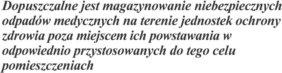 zdrowia poza miejscem ich powstawania w