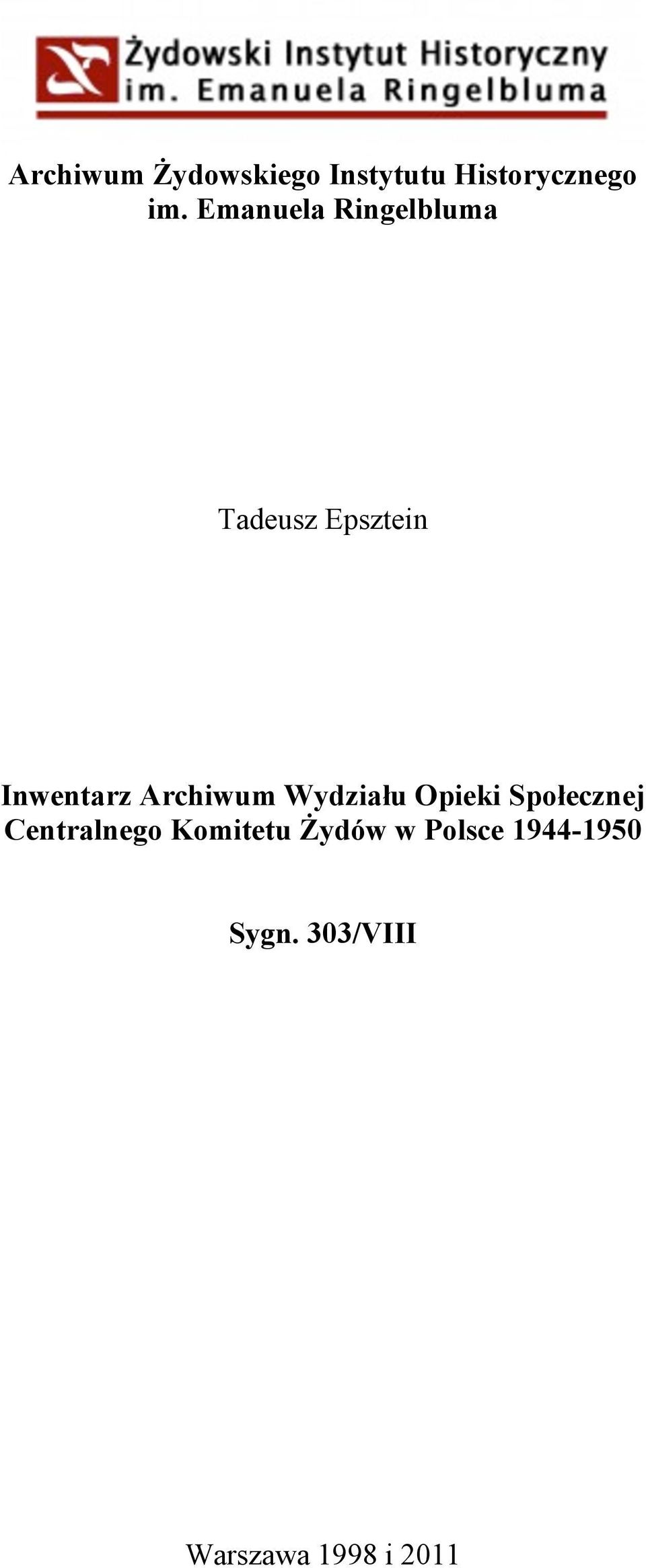 Archiwum Wydziału Opieki Społecznej Centralnego