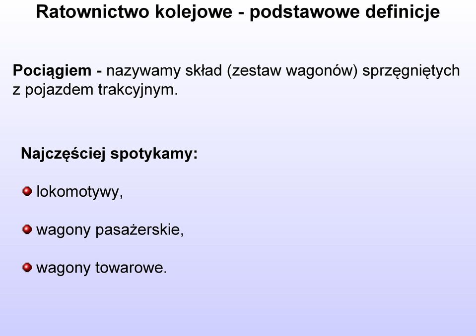 sprzęgniętych z pojazdem trakcyjnym.