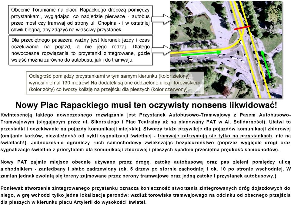 Dlatego nowoczesne rozwiązania to przystanki zintegrowane, gdzie wsiąść można zarówno do autobusu, jak i do tramwaju.