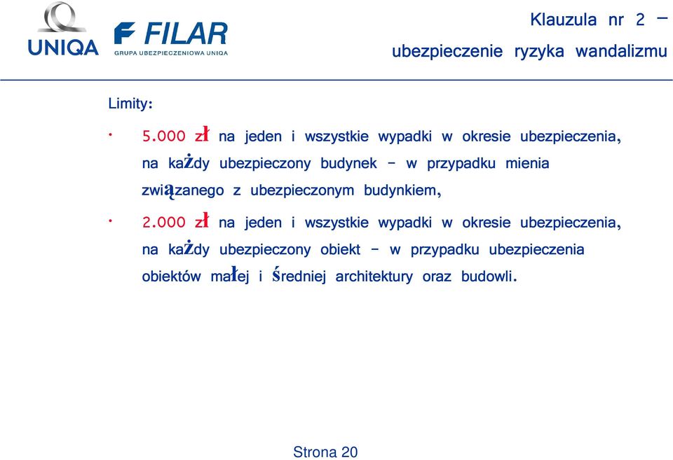 przypadku mienia związanego zanego z ubezpieczonym budynkiem, 2.