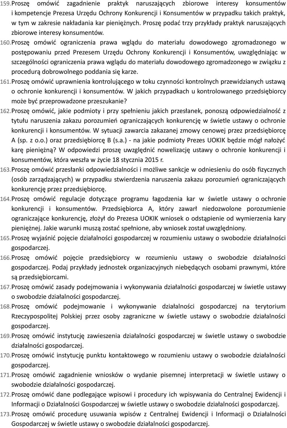 Proszę omówić ograniczenia prawa wglądu do materiału dowodowego zgromadzonego w postępowaniu przed Prezesem Urzędu Ochrony Konkurencji i Konsumentów, uwzględniając w szczególności ograniczenia prawa