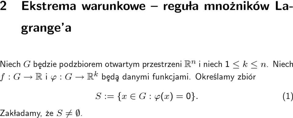 Niech f : G! R i ' : G! R k b ¾ed ¾a danymi funkcjami.