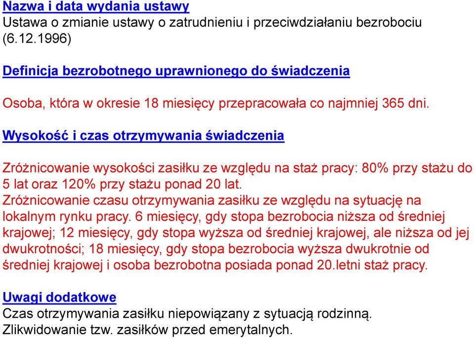 Wysokość i czas otrzymywania świadczenia Zróżnicowanie wysokości zasiłku ze względu na staż pracy: 80% przy stażu do 5 lat oraz 120% przy stażu ponad 20 lat.