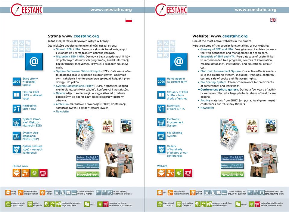 Darmowa baza przydatnych linków do polecanych darmowych programów, źródeł informacji, baz informacji medycznej, instytucji i zasobów edukacyjnych. System Zamówień Elektronicznych (SZE).