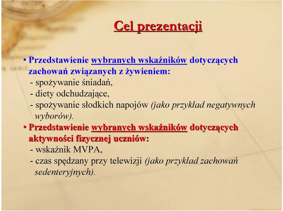 przykład negatywnych wyborów).