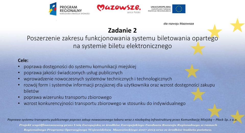 systemów technicznych i technologicznych rozwój form i systemów informacji przyjaznej dla użytkownika oraz wzrost