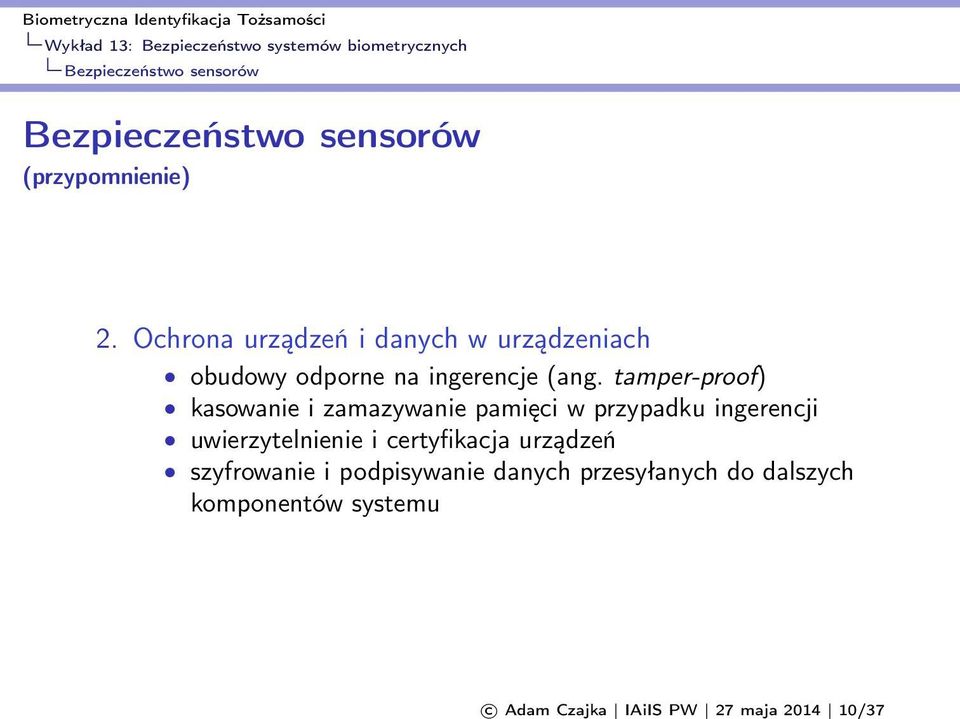 Ochrona urządzeń i danych w urządzeniach obudowy odporne na ingerencje (ang.