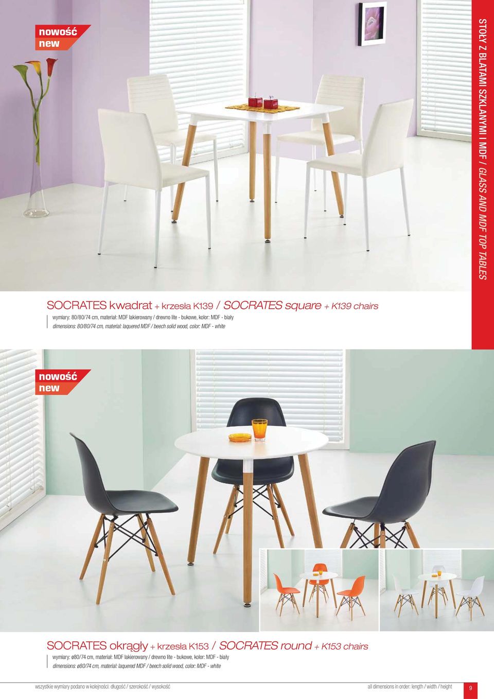 MDF - white SOCRATES okrągły + krzesła K153 / SOCRATES round + K153 chairs wymiary: ø80/74 cm, materiał: MDF lakierowany / drewno lite - bukowe,