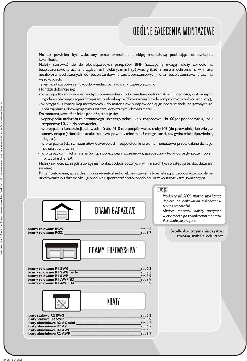 Szczególn¹ uwagê nale y zwróciæ na bezpieczeñstwo pracy z urz¹dzeniami elektrycznymi (u ywaæ gniazd z zerem ochronnym, w miarê mo liwoœci pod³¹czonych do bezpieczników przeciwpora eniowych) oraz