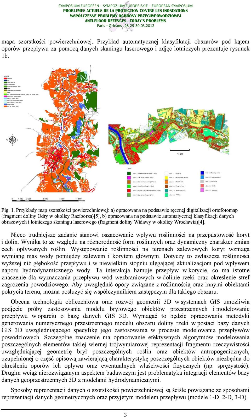 Przykłady map szorstkości powierzchniowej: a) opracowana na podstawie ręcznej digitalizacji ortofotomap (fragment doliny Odry w okolicy Raciborza)[5], b) opracowana na podstawie automatycznej