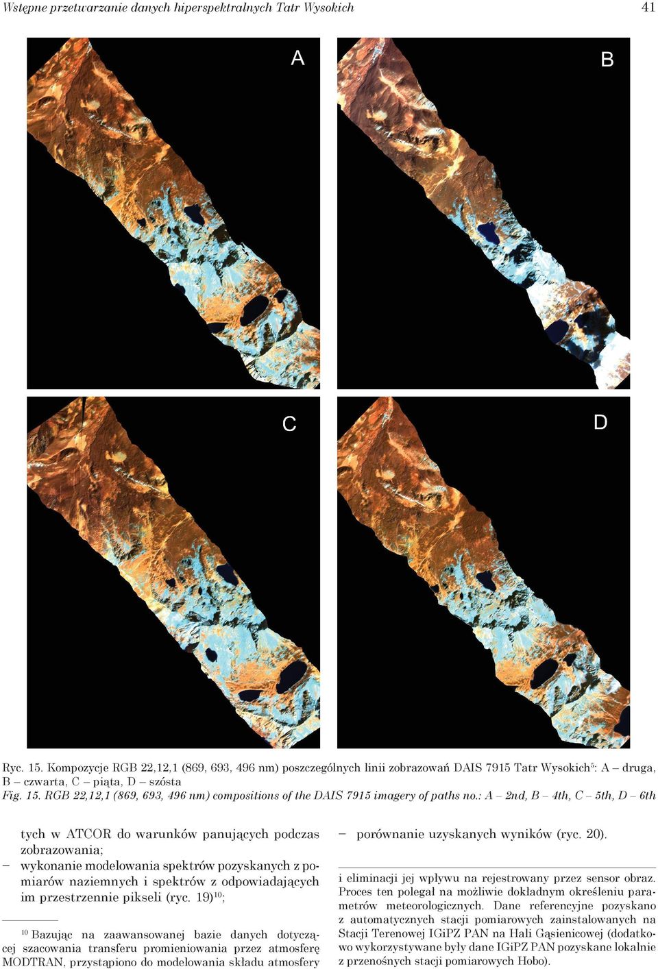 RGB 22,12,1 (869, 693, 496 nm) compositions of the DAIS 7915 imagery of paths no.