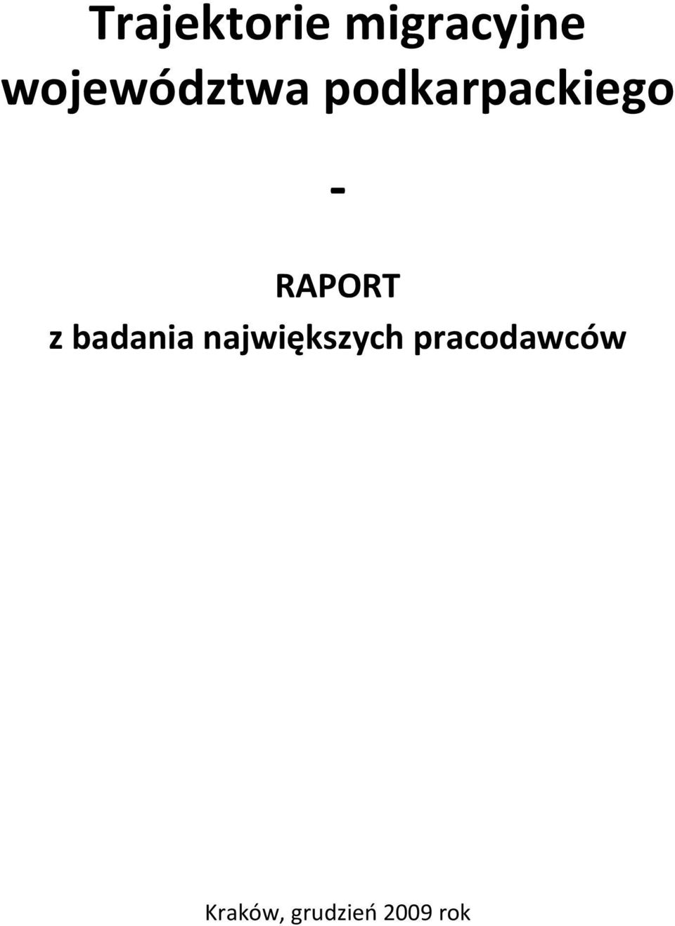 RAPORT z badania największych