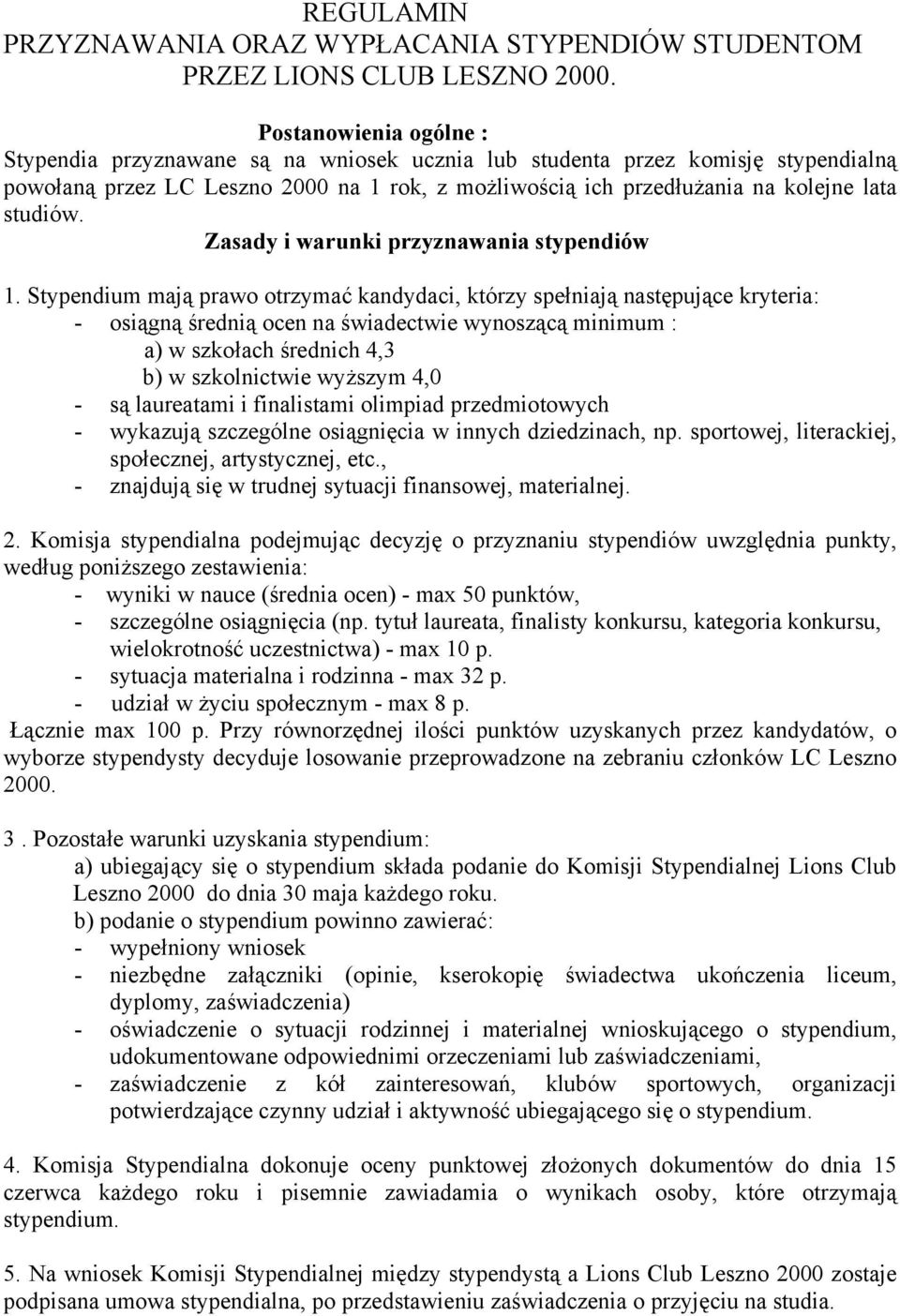 studiów. Zasady i warunki przyznawania stypendiów 1.