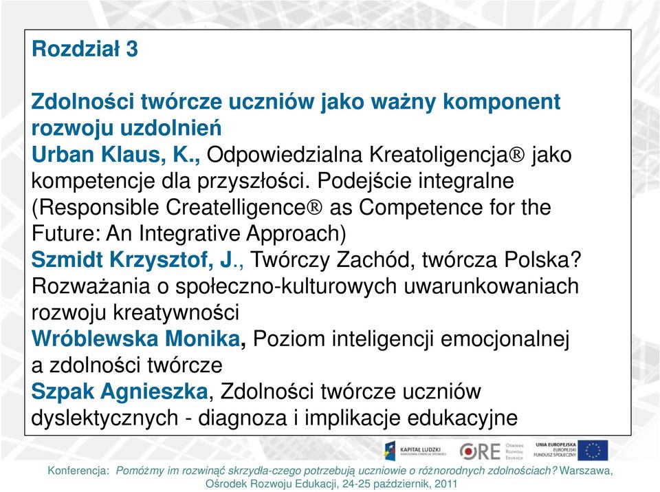 Podejście integralne (Responsible Createlligence as Competence for the Future: An Integrative Approach) Szmidt Krzysztof, J.