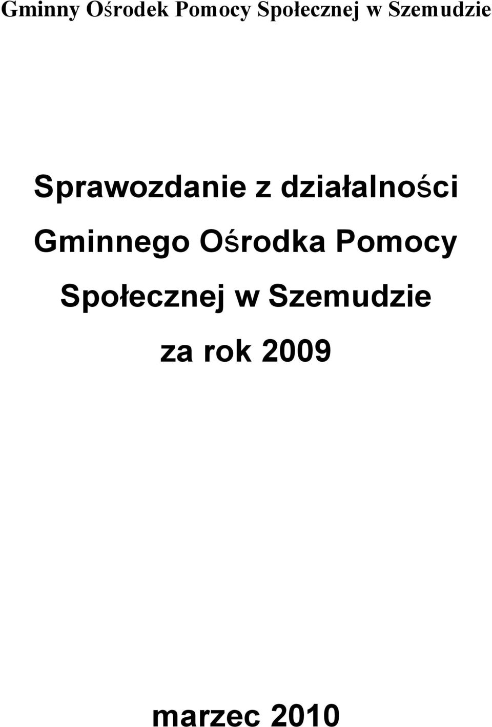 działalności Gminnego Ośrodka