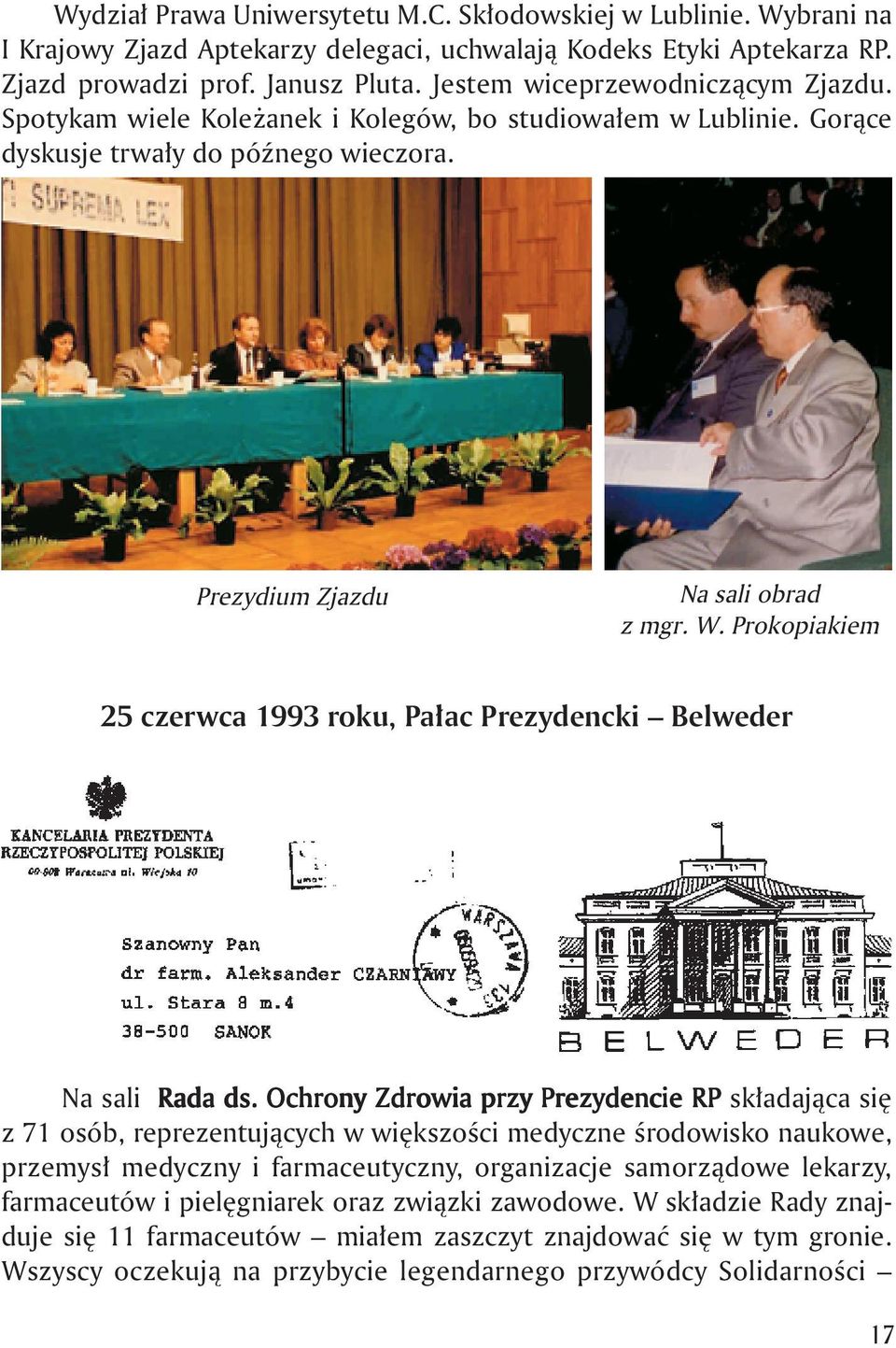 Prokopiakiem 25 czerwca 1993 roku, Pa ac Prezydencki Belweder Na sali Rada ds.