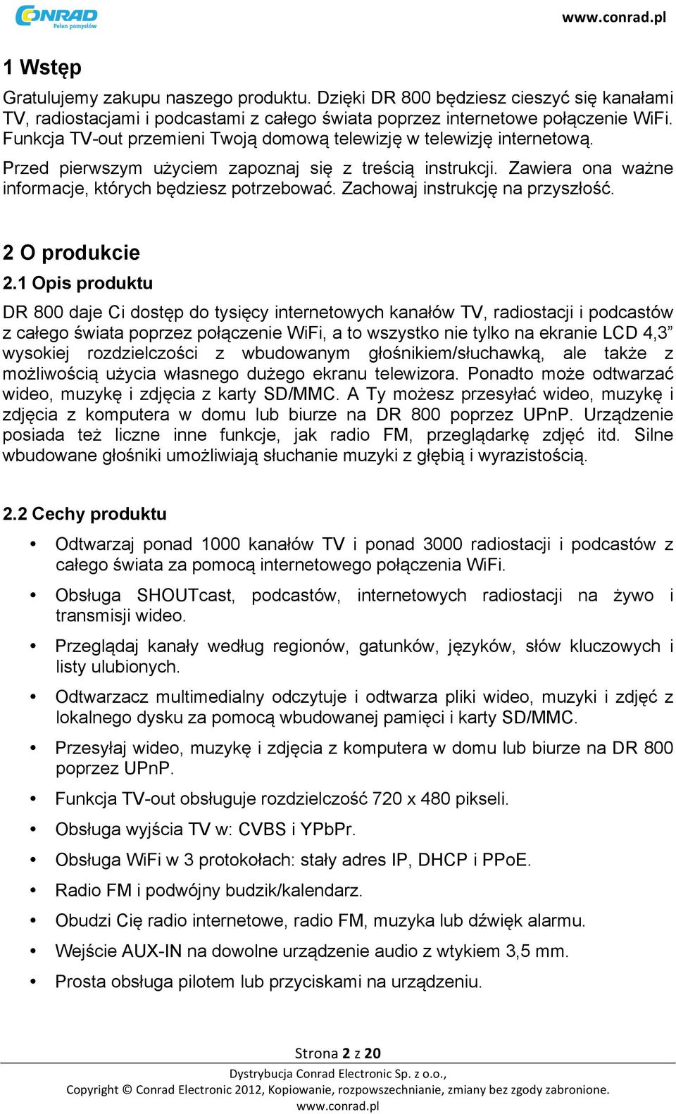 Zachowaj instrukcję na przyszłość. 2 O produkcie 2.