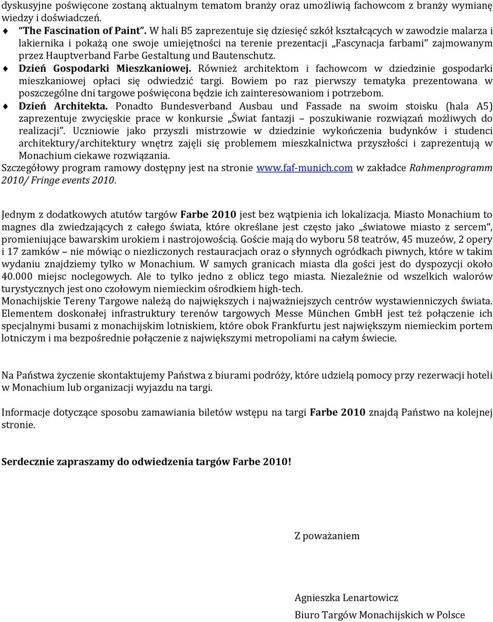 Gestaltung und Bautenschutz. Dzień Gospodarki Mieszkaniowej. Również architektom i fachowcom w dziedzinie gospodarki mieszkaniowej opłaci się odwiedzić targi.