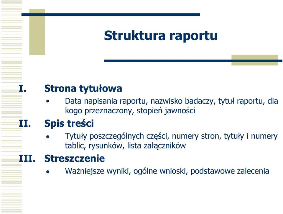 stopień jawności Spis treści Tytuły poszczególnych części, numery stron, tytuły