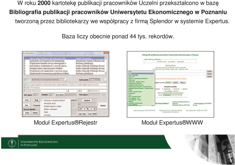 tworzoną przez bibliotekarzy we współpracy z firmą Splendor w systemie