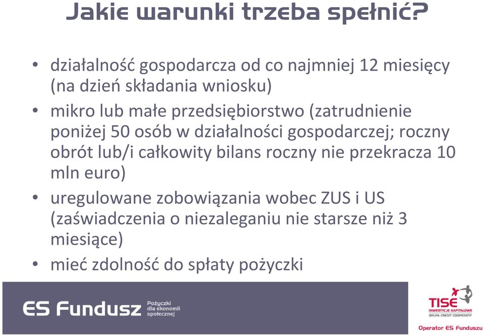 obrót lub/i całkowity bilans roczny nie przekracza 10 mln euro) uregulowane zobowiązania