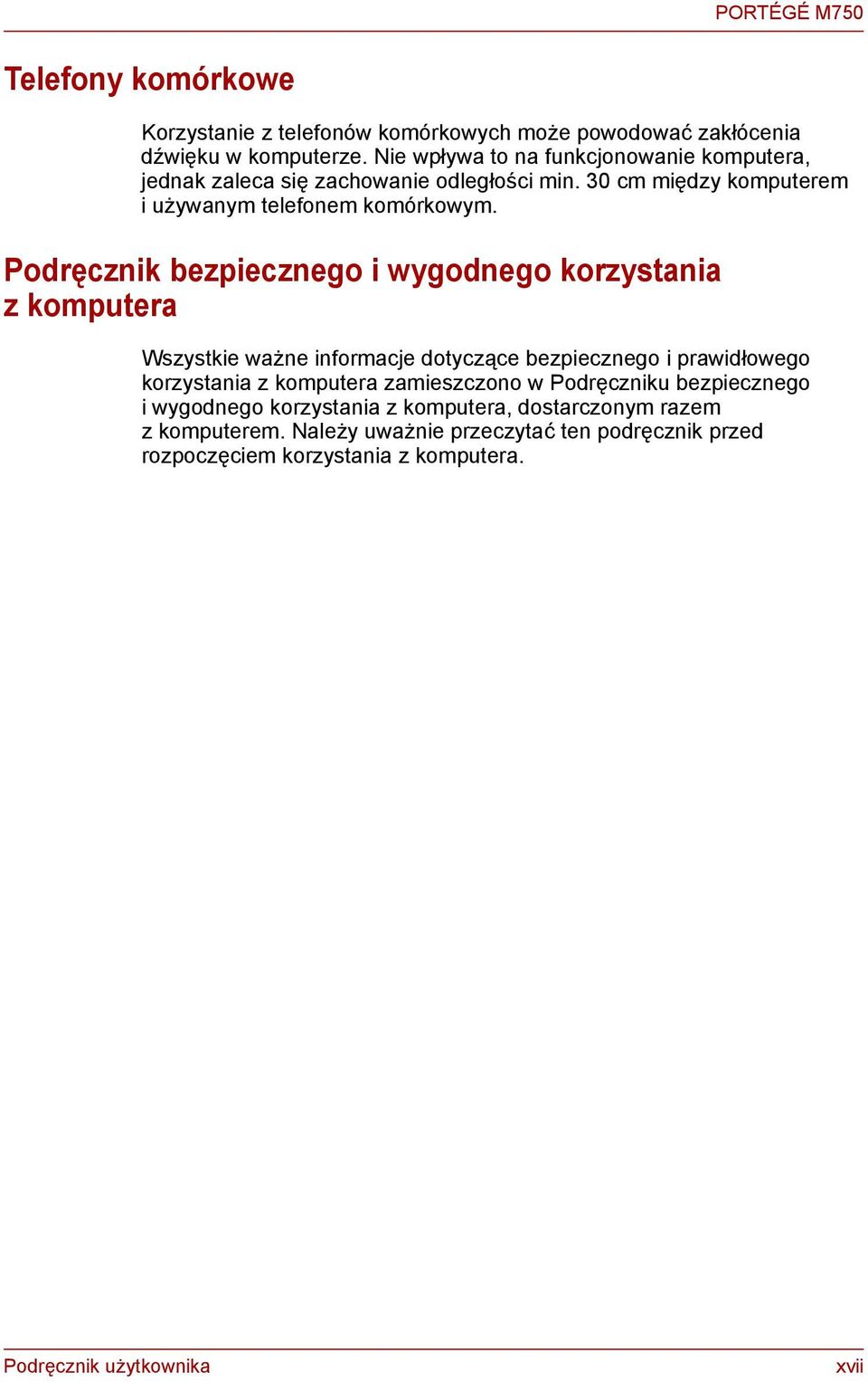 Podręczik bezpieczego i wygodego korzystaia z komputera Wszystkie waże iformacje dotyczące bezpieczego i prawidłowego korzystaia z komputera