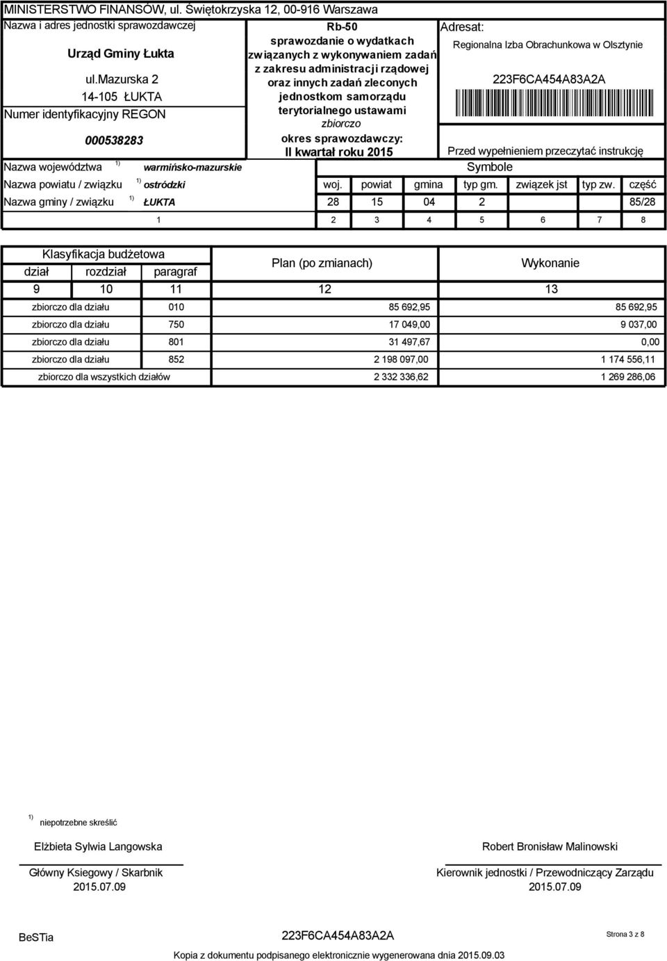 6 7 8 Plan (po zmianach) Wykonanie 9 0 3 zbiorczo dla działu 00 85 69,95 85 69,95 zbiorczo dla