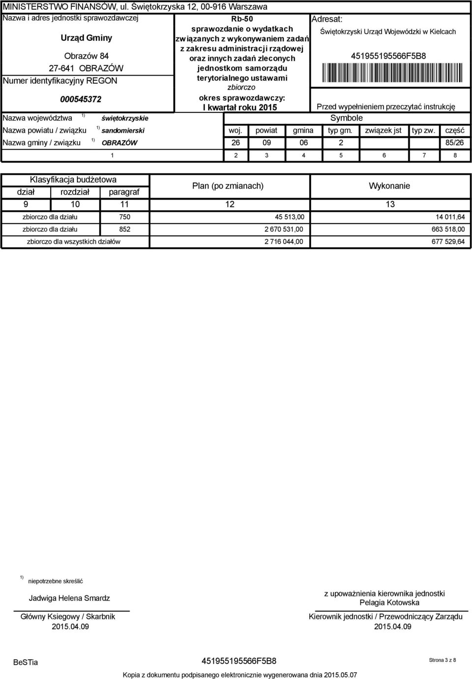 6 7 8 Plan (po zmianach) Wykonanie 9 0 3 zbiorczo dla działu 750 45