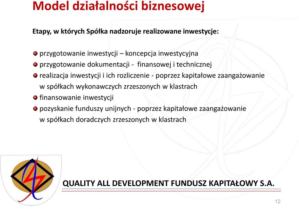 rozliczenie - poprzez kapitałowe zaangażowanie w spółkach wykonawczych zrzeszonych w klastrach finansowanie