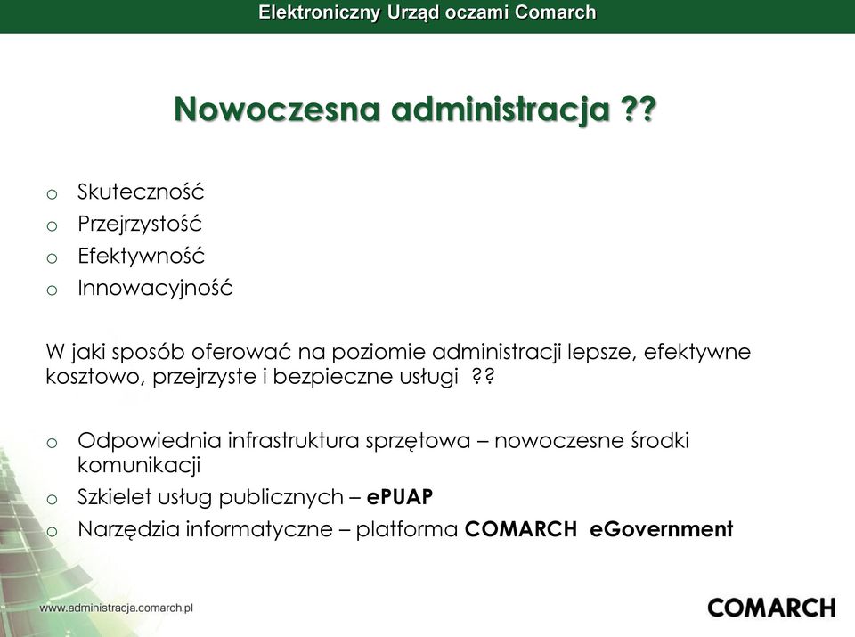 administracji lepsze, efektywne ksztw, przejrzyste i bezpieczne usługi?