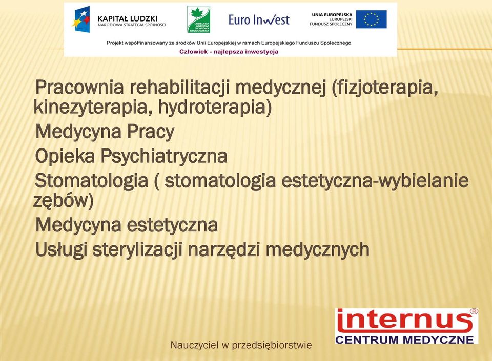 stomatologia estetyczna-wybielanie zębów) Medycyna estetyczna