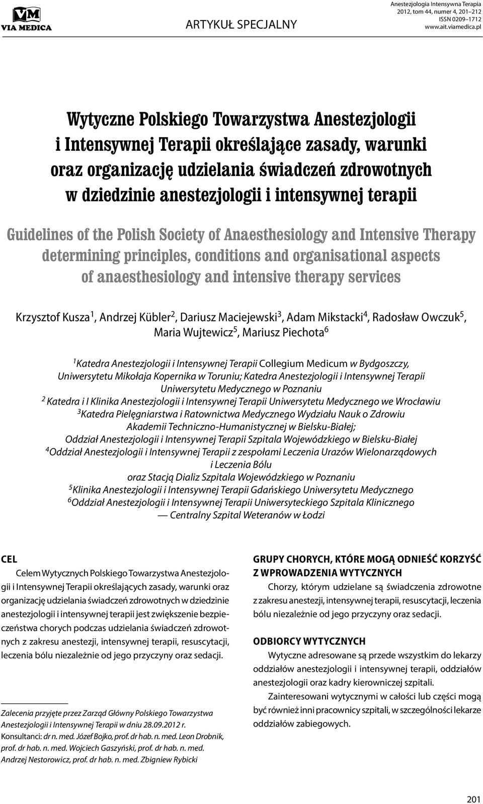 Guidelines of the Polish Society of Anaesthesiology and Intensive Therapy determining principles, conditions and organisational aspects of anaesthesiology and intensive therapy services Krzysztof