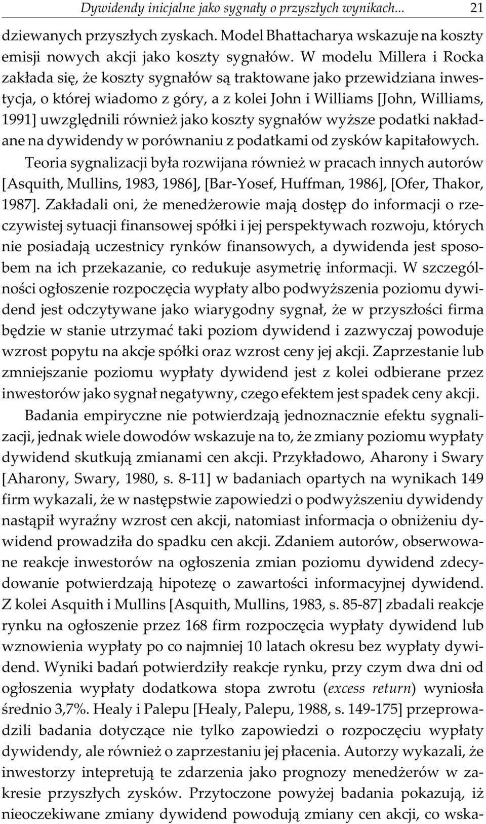 koszty sygna³ów wy sze podatki nak³adane na dywidendy w porównaniu z podatkami od zysków kapita³owych.