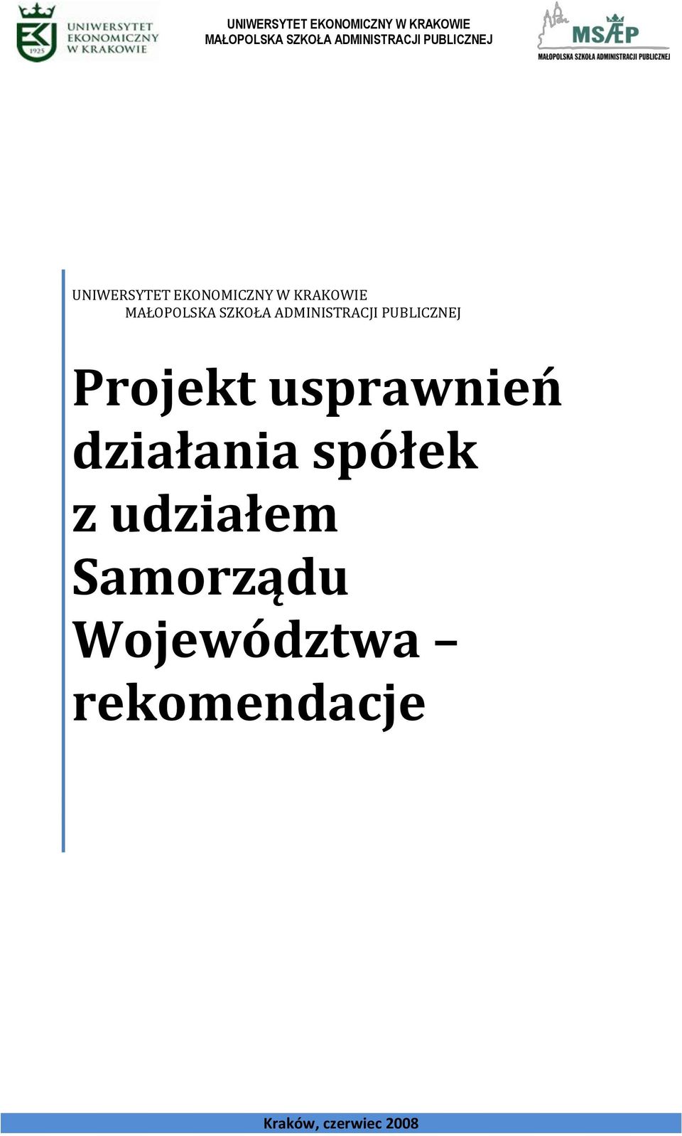 usprawnień działania spółek z udziałem Samorządu Województwa