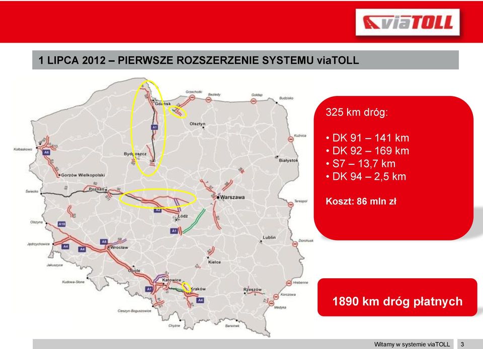 km S7 13,7 km DK 94 2,5 km Koszt: 86 mln zł