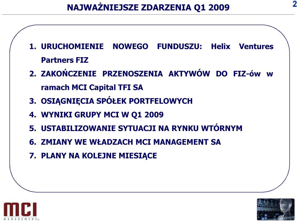 ZAKOŃCZENIE PRZENOSZENIA AKTYWÓW DO FIZ-ów w ramach MCI Capital TFI SA 3.