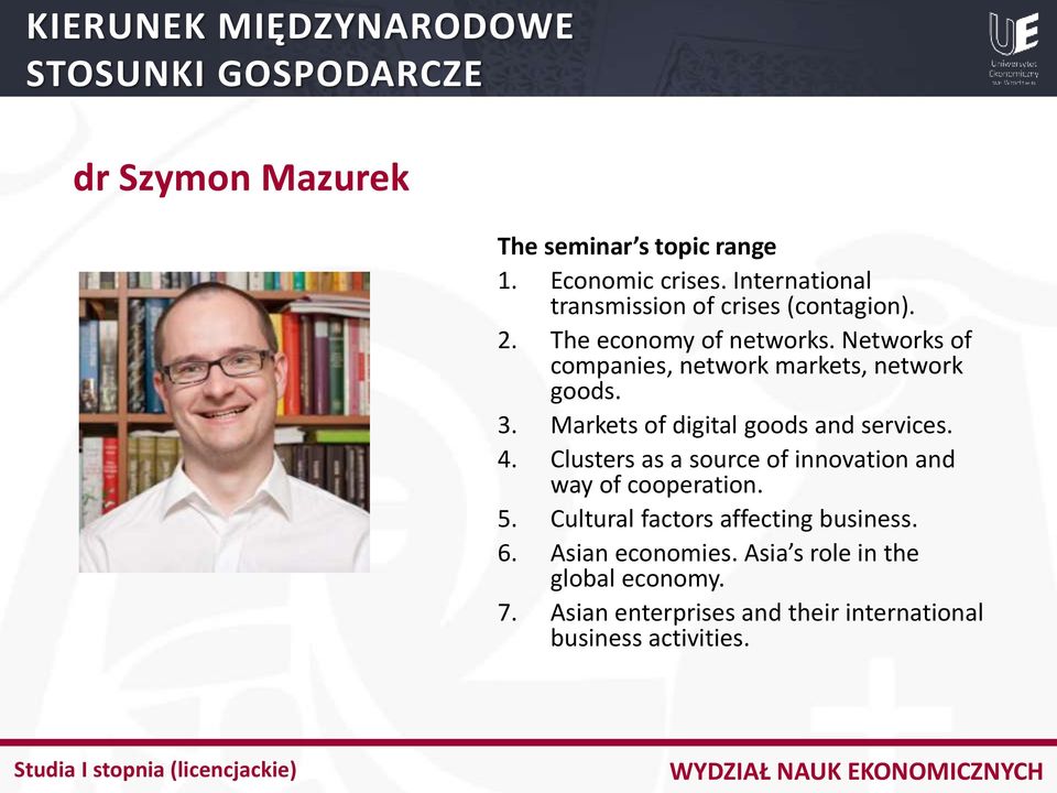 Markets of digital goods and services. 4. Clusters as a source of innovation and way of cooperation. 5.