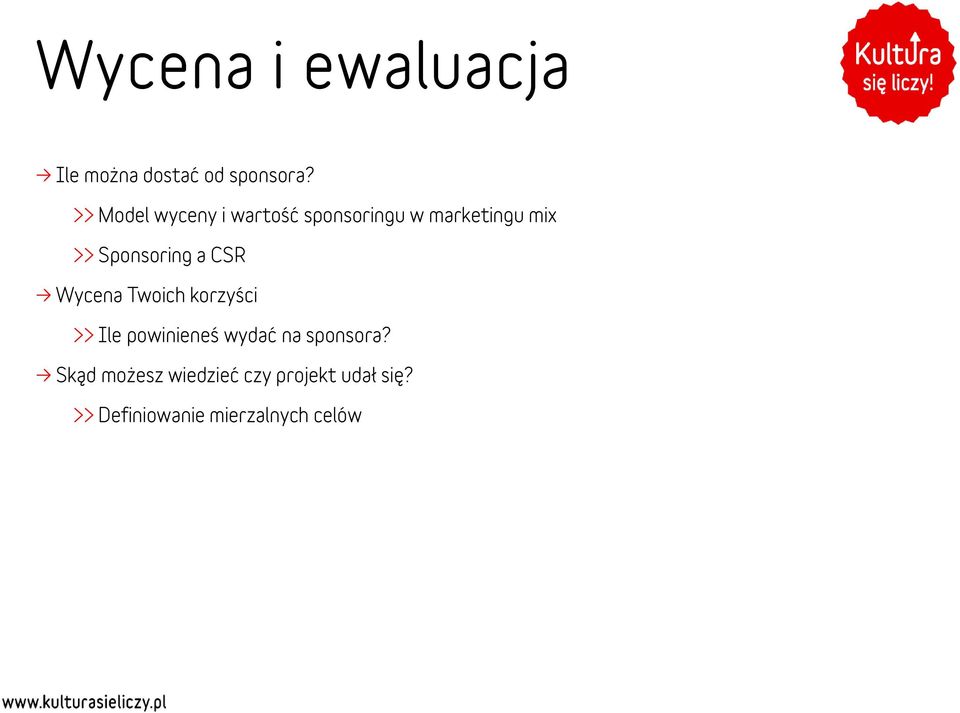 Sponsoring a CSR Wycena Twoich korzyści >> Ile powinieneś wydać