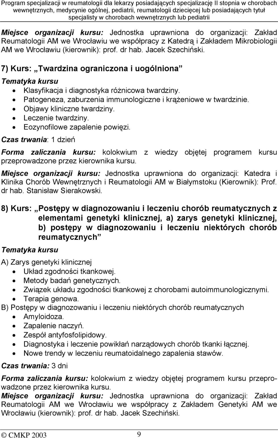 Objawy kliniczne twardziny. Leczenie twardziny. Eozynofilowe zapalenie powięzi.